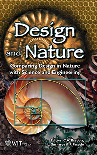 Design and Nature: Comparing Design in Nature with Science and Engineering (Design and Nature) (9781853129018) by C. A. Brebbia