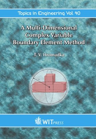 9781853129087: A Multi-dimensional Complex Variable Boundary Element Methods: 40 (Topics in Engineering)