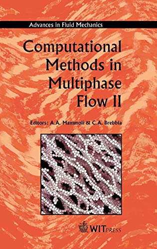 Computational Methods in Multiphase Flow II (9781853129865) by Mammoli, A. A.; Brebbia, C. A.; INTERNATIONAL CONFERENCE ON COMPUTATIONA