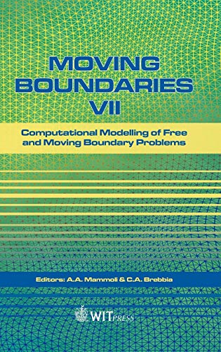 Imagen de archivo de Moving Boundaries VII: Computational Modelling of Free and Moving Boundary Problems (Computational and Experimental Methods) a la venta por Sequitur Books