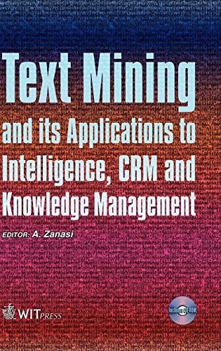 Beispielbild fr Text Mining and its Applications to Intelligence, CRM and Knowledge Management: v. 9 (Management Information Systems) zum Verkauf von WorldofBooks