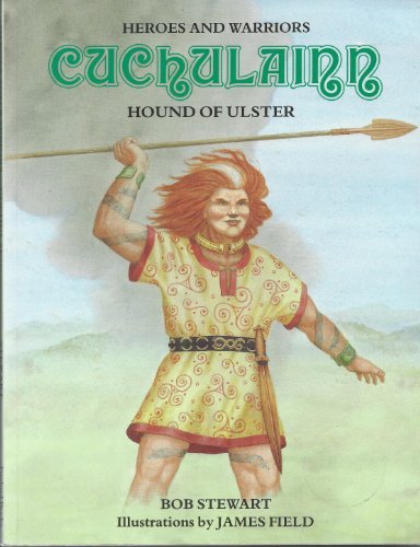 Stock image for Cuchulainn: Hound of Ulster (Heroes and Warrior Series) for sale by Wonder Book