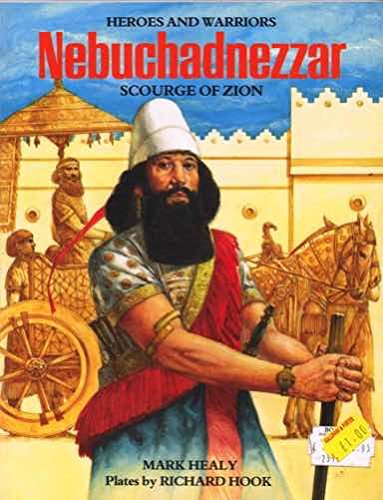 Beispielbild fr Nebuchadnezzar : Scourge of Zion zum Verkauf von Better World Books