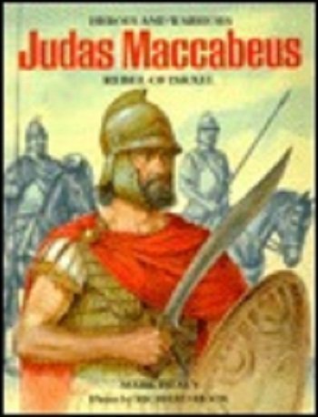 9781853140112: Judas Maccabaeus Rebel of Israel