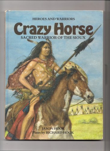 9781853140259: Crazy Horse: Sacred Warrior of the Sioux (Heros and Warriors)