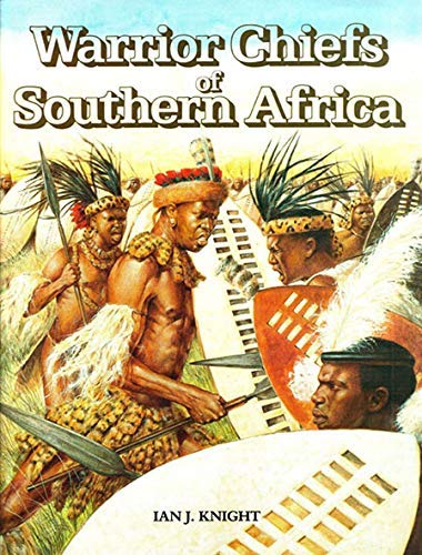 Beispielbild fr Warrior Chiefs of Southern Africa: Shaka of the Zulu. Moshoeshoe of the Basotho, Mzilikazi of the Matabele, Maqoma of the Xhosa zum Verkauf von SecondSale