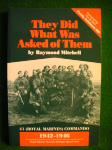 Beispielbild fr They Did What Was Asked of Them": 41 (Royal Marines) Commando, 1942-1946 zum Verkauf von WorldofBooks