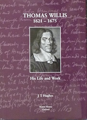 9781853151620: Thomas Willis: His Life and Work: 1621-1675 (Eponymists in Medicine Series)