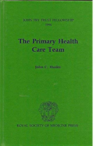 Beispielbild fr THE PRIMARY HEALTH CARE TEAM. zum Verkauf von Cambridge Rare Books