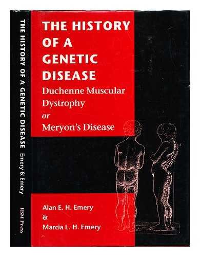 Stock image for The History of a Genetic Disease: Duchenne Muscular Dystrophy or Meryons Disease for sale by BoundlessBookstore