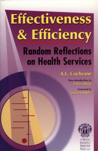 9781853153945: Effectiveness & Efficiency: Random Reflections on Health Services