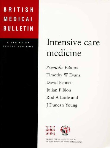 Intensive Care Medicine (British Medical Bulletin Series) (9781853154102) by Evans, T.; Bennett, D.; Bion, Julian F.; Little, R.; Young, D.