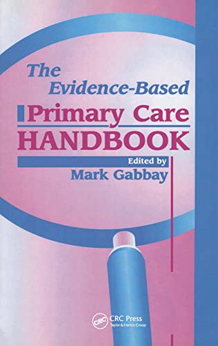 Beispielbild fr The Evidence-Based Primary Care Handbook zum Verkauf von Anybook.com