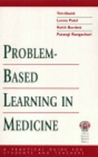 Beispielbild fr Problem-Based Learning in Medicine: A Practical Guide for Students and Teachers zum Verkauf von Anybook.com