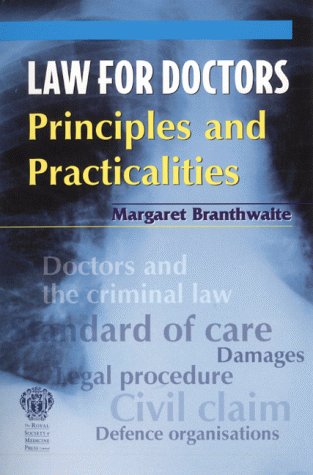 Beispielbild fr Law for Doctors: Principles and Practicalities zum Verkauf von Reuseabook