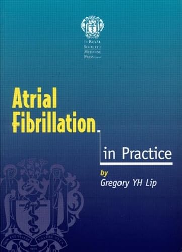 Stock image for Atrial Fibrilliation in Practice for sale by Ergodebooks