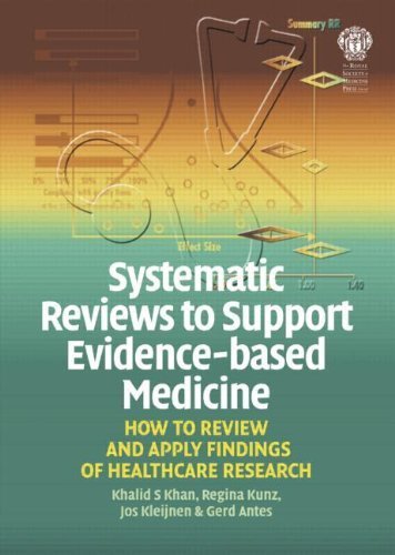 Stock image for Systematic Reviews to Support Evidence-based Medicine: How to Review and Apply Findings of Healthcare Research for sale by Greener Books