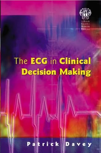 9781853155352: The ECG in Clinical Decision Making