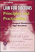 Stock image for Law for Doctors : Principles and Practicalities for sale by Better World Books Ltd