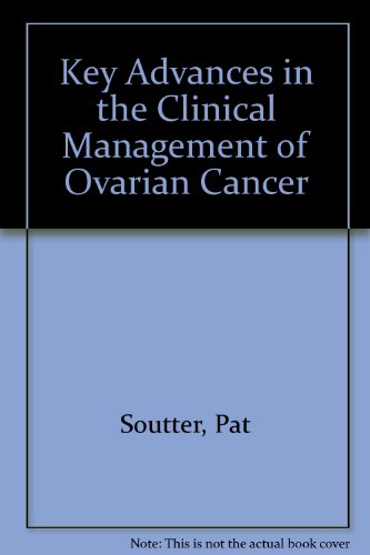 9781853155598: Key Advances in the Clinical Management of Ovarian Cancer