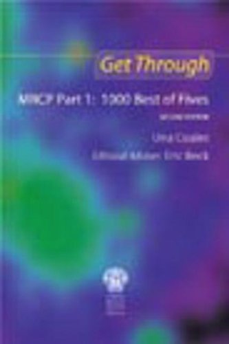 Stock image for Get Through MRCP Part 1, Second Edition: 1000 Best of Fives: 1000 BOFs Pt.1 (Get Through Series) for sale by Brit Books