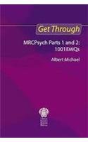 Stock image for Get Through MRCPsych Parts 1 And 2 : 1001 EMIQs for sale by Better World Books Ltd
