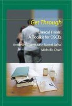 Stock image for Get Through Clinical Finals: A Toolkit for OSCEs for sale by Greener Books