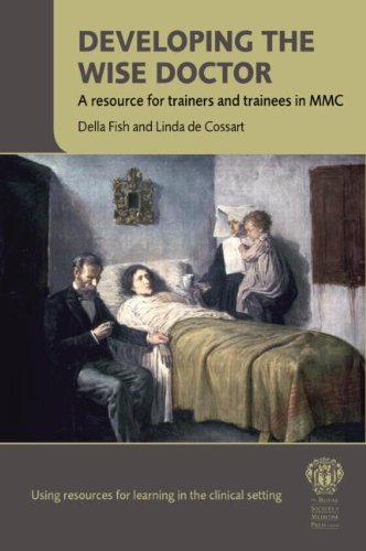 9781853156182: Developing the Wise Doctor: A Resource for Trainers and Trainees in MMC