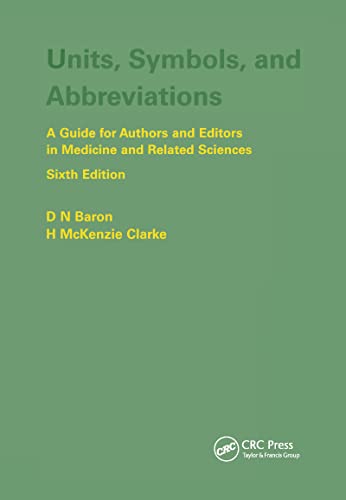 Stock image for Units, Symbols, and Abbreviations: A Guide for Authors and Editors in Medicine and Related Sciences, Sixth edition for sale by Blackwell's