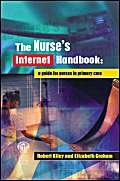 Stock image for Nurses Internet Handbook for sale by AwesomeBooks