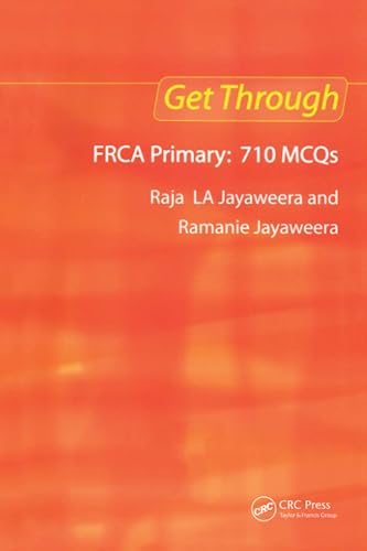 Beispielbild fr FRCA Primary: 710 MCQs (Get Through) zum Verkauf von Anybook.com