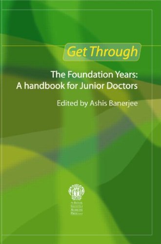 Beispielbild fr Get Through: The Foundation Years: A Handbook for Junior Doctors zum Verkauf von Anybook.com