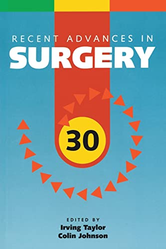 Recent Advances in Surgery: 30 (Recent Advances, 30) (9781853157202) by Taylor, Irving; Johnson, Colin