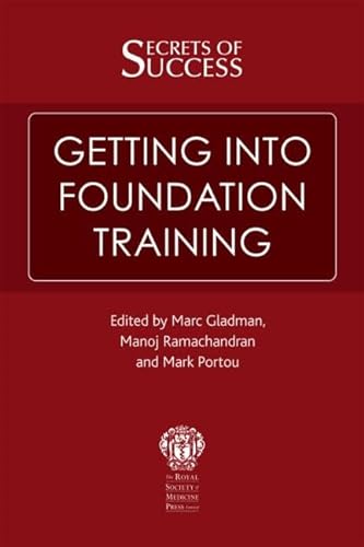 Stock image for Secrets of Success: Getting Into Foundation Training for sale by Reuseabook