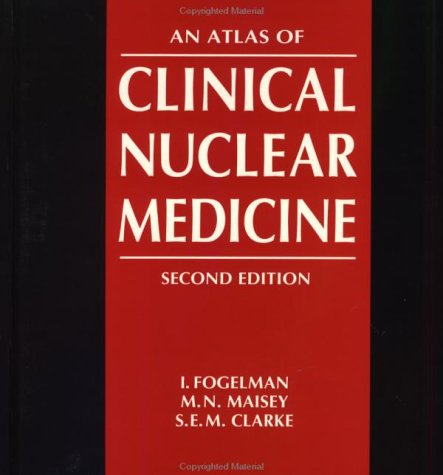 Imagen de archivo de An Atlas of Clinical Nuclear Medicine a la venta por Tamery