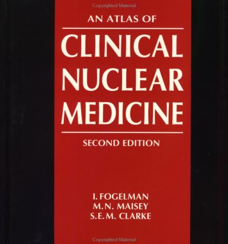 Stock image for An Atlas of Clinical Nuclear Medicine for sale by Tamery
