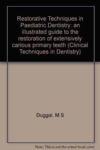 9781853171970: Restorative Techniques in Paediatric Dentistry: an illustrated guide to the restoration of extensively carious primary teeth