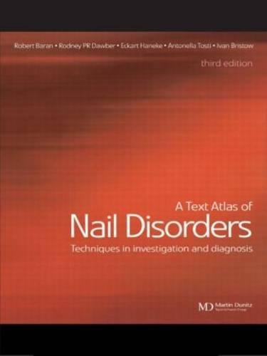 Stock image for A Text Atlas of Nail Disorders: Diagnosis and Treatment for sale by ThriftBooks-Atlanta