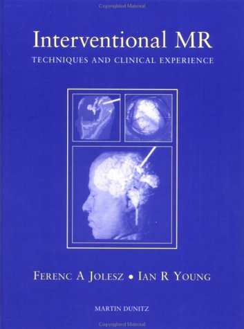 Beispielbild fr Interventional MR: Techniques and Clinical Experience zum Verkauf von Anybook.com