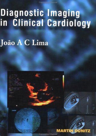 Beispielbild fr Diagnostic Imaging in Clinical Cardiology zum Verkauf von AwesomeBooks