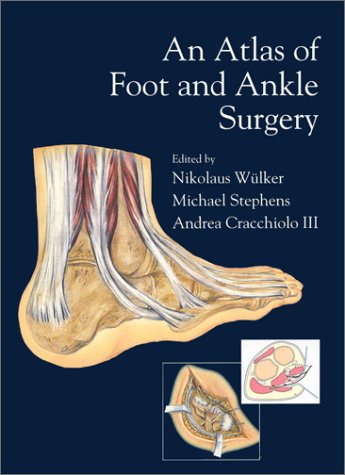 Beispielbild fr An Atlas of Foot and Ankle Surgery zum Verkauf von WorldofBooks