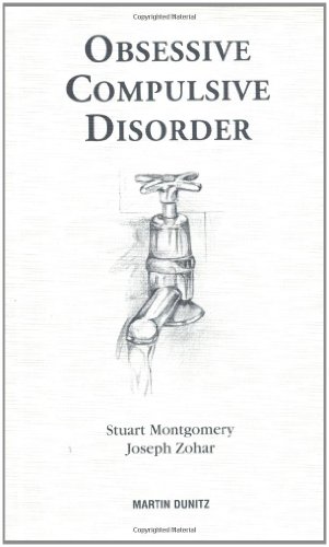 Obsessive Compulsive Disorder: pocketbook (MARTIN DUNITZ MEDICAL POCKET BOOKS) (9781853173875) by Montgomery, Stuart A; Zohar, Joseph