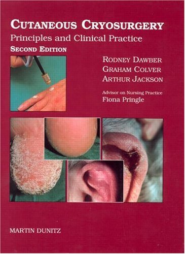 Beispielbild fr Cutaneous Cryosurgery: Principles and Clinical Practice zum Verkauf von Phatpocket Limited