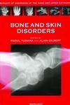 Beispielbild fr Bone And Skin Disorders - Surgery Of Disorders Of The Hand And Upper Extremity (Surgery Of Disorders Of Hand & Upper Extremity) zum Verkauf von Kanic Books