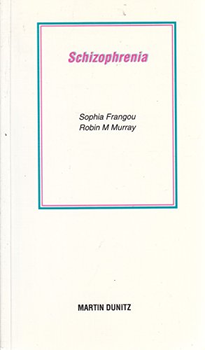 Schizophrenia Revised Edition (9781853175374) by Murray, Robin; Frangou, Sophia