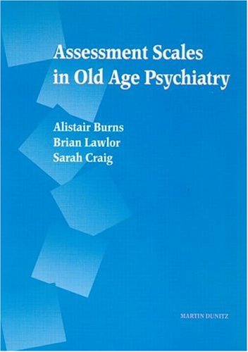 Beispielbild fr Assessment Scales in Old Age Psychiatry zum Verkauf von Better World Books