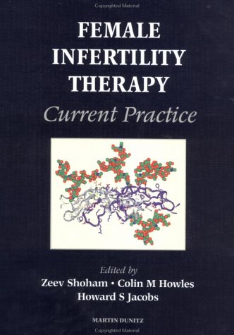 Stock image for Female Infertility Therapy: Current Practice for sale by medimops