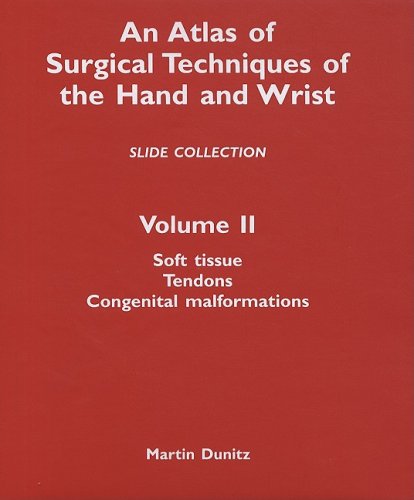 An Atlas Of Surgical Techniques Of The Hand And Wrist, Volume II: Slide Collection: Soft Tissue, Tendons, Congenital Malformations (9781853175978) by Gilbert, Alain; Masquelet, Alain C; Tubiana, Raoul