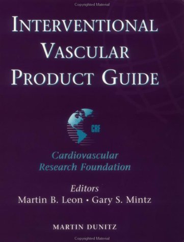 Stock image for Interventional Vascular Product Guide for sale by Powell's Bookstores Chicago, ABAA
