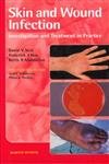 Imagen de archivo de Skin and Wound Infection : Investigation and Treatment in Practice a la venta por Better World Books Ltd